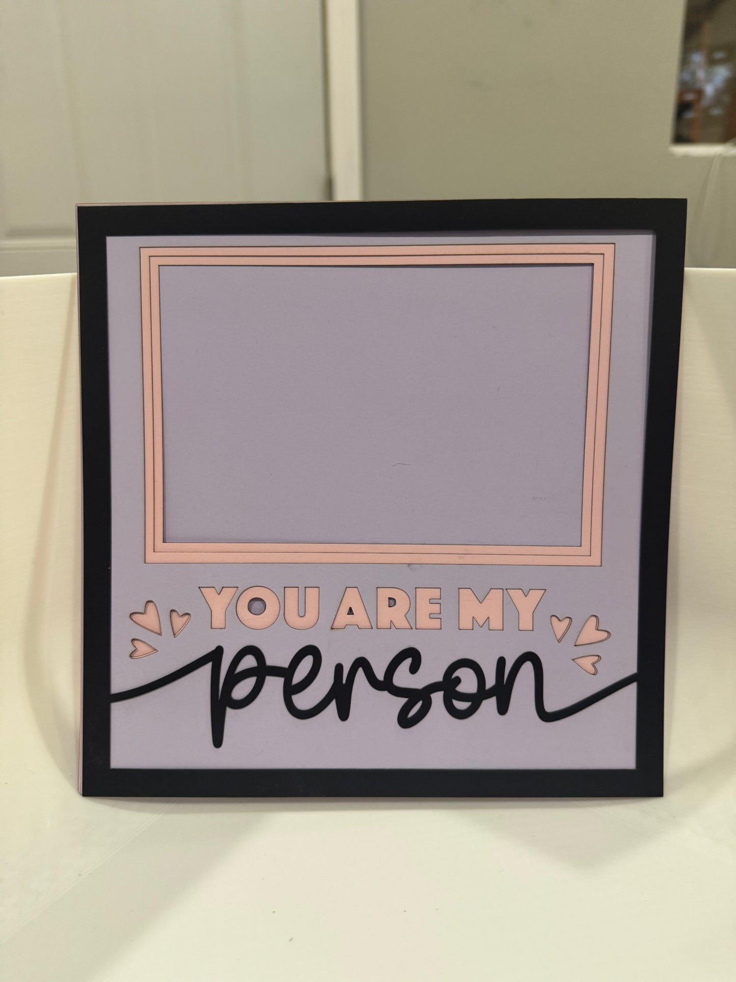 You Are My Person Picture Frame